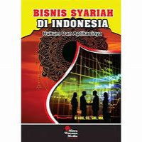 Bisnis Sariah di Indonesia: Hukum dan Aplikasinya