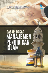 Dasar-Dasar Manajemen Pendidikan Islam